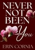 Never Not Been You (The Chicago #5)