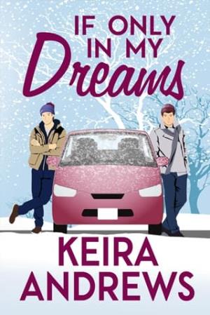 If Only in My Dreams (Love at the Holidays #6)