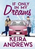 If Only in My Dreams (Love at the Holidays #6)