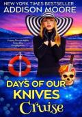 Days of Our Knives Cruise (Cruising Through Midlife: Cruise Ship Cozy Mysteries #14)