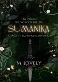 Sumanika, Vol. 2 (The Prince’s Widowed Bride #2)
