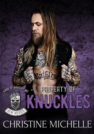 Property of Knuckles (Kings of Anarchy MC: New Mexico #3)
