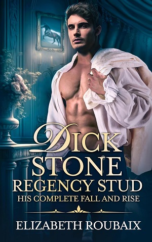 Dick Stone, Regency Stud (Bawdy Bundles #4)