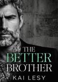 The Better Brother (Ruthless Bratva Daddies #2)