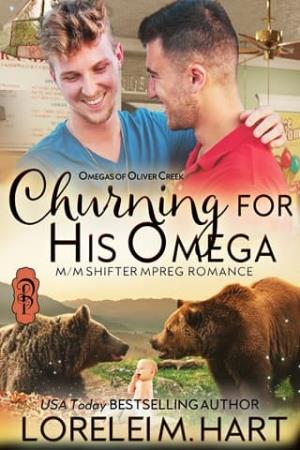 Churning for His Omega (Omegas of Oliver Creek #18)
