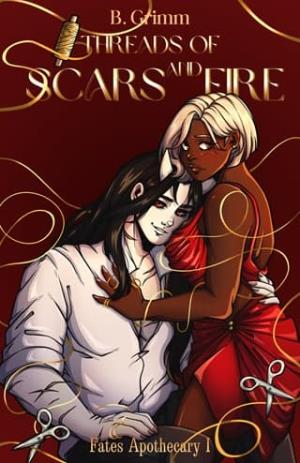 Threads of Scars and Fire (Fates Apothecary #1)