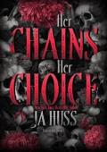 Her Chains Her Choice (Last to Fall #1)