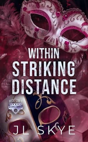 Within Striking Distance (Beckford U #4)