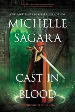 Cast in Blood (The Chronicles of Elantra #19)