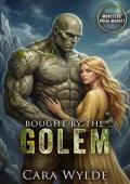 Bought By the Golem (Monsters’ Bride Market #12)