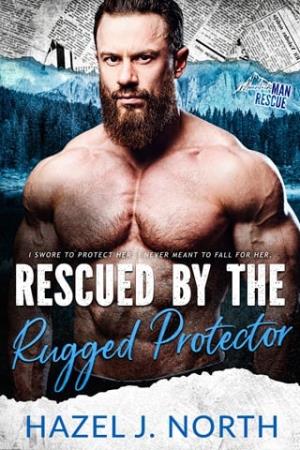 Rescued By the Rugged Protector (Mountain Man Rescue #2)