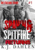 Spawn & A Spitfire Returns (Sin’s Bastards Trilogy #1)