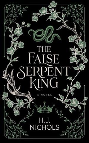 The False Serpent King (The Woodland Kingdom #2)