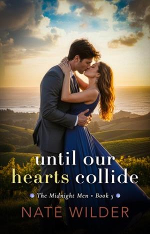 Until Our Hearts Collide (The Midnight Men #5)
