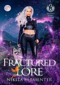 Fractured Lore (Broken Ashes #9)