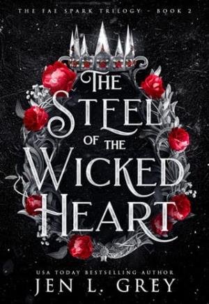 The Steel of the Wicked Heart (The Fae Spark Trilogy #2)