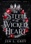 The Steel of the Wicked Heart (The Fae Spark Trilogy #2)