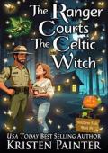 The Ranger Courts the Celtic Witch (Nocturne Falls #18)