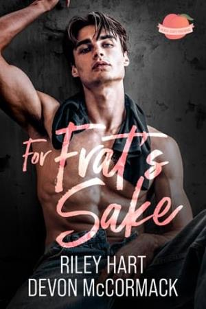 For Frat’s Sake (Peach State Fratbros #3)