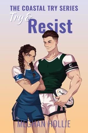 Try & Resist (The Coastal Try #1)