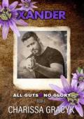 Xander (All Guts, No Glory #6)