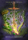 Their Tangled Fates (Tangled and True Duology #1)