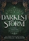 Darkest Storm (Star Touched: Witch Blade #2)