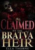 Claimed By the BRATVA Heir (The Bratva Crown Trilogy #2)