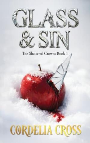 Glass & Sin (The Shattered Crowns #1)