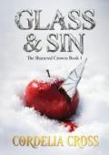 Glass & Sin (The Shattered Crowns #1)