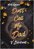 Don’t Call Me Dad