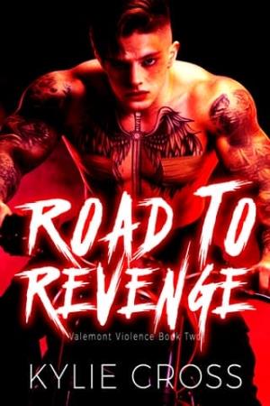 Road to Revenge (Valemont Violence #2)