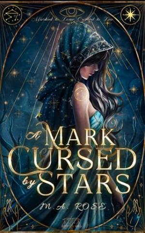 A Mark Cursed by Stars (The Cursed Celestials #1)