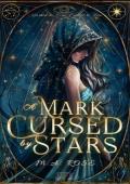 A Mark Cursed by Stars (The Cursed Celestials #1)