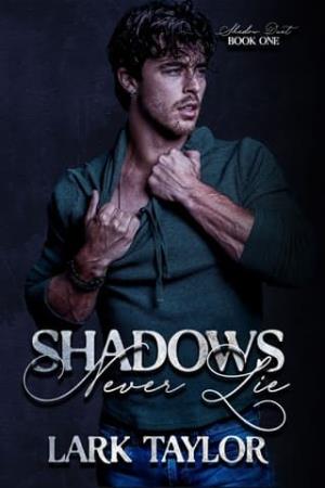 Shadows Never Lie (Shadow Duet #1)