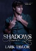 Shadows Never Lie (Shadow Duet #1)