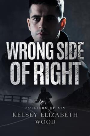 Wrong Side of Right (Soldiers of Sin #3)
