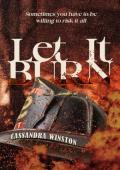 Let it Burn (Oakland Ridge #1)