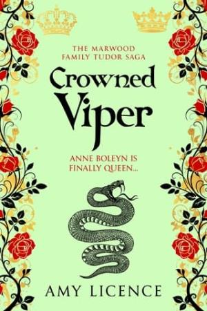 Crowned Viper (The Marwood Family Tudor Saga #6)