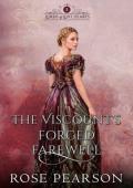 The Viscount’s Forged Farewell (Lords of Lost Hearts #5)