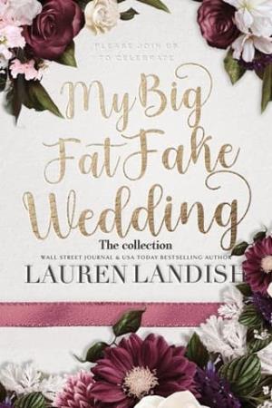 My Big Fat Fake Wedding: The Collection