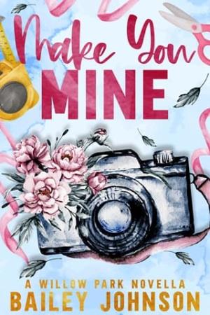 Make You Mine (Willow Park)
