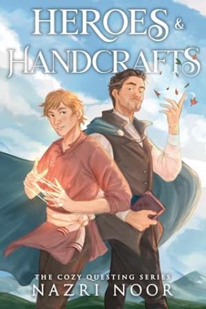 Heroes & Handcrafts (Cozy Questing #2)