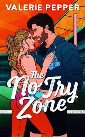 The No Try Zone (Atlanta Granite #2)