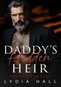 Daddy’s Hidden Heir (Bratva Daddies #3)