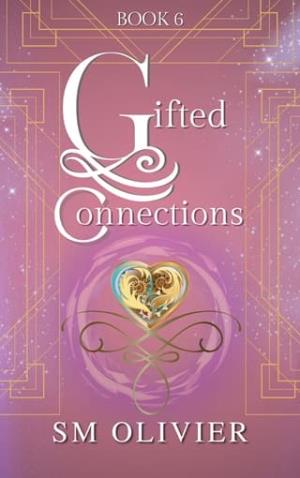Gifted Connections (Gifted Connections #6)