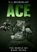 Ace (The Rebel’s MC #7)
