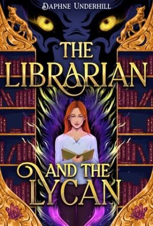 The Librarian and the Lycan (The Aether Heart Saga #1)