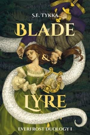 Blade and Lyre (Everfrost Duology #1)