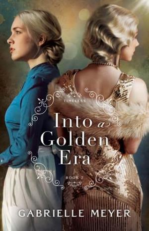 Into a Golden Era (Timeless #7)
